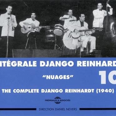 Intégrale Django Reinhardt, Vol. 10 : “Nuages” 1940