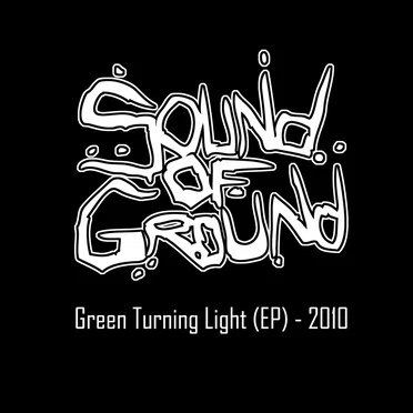 Green Turning Light by Sound of Ground - album cover