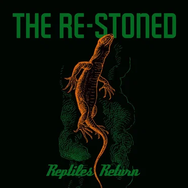 Reptiles Return by The Re-Stoned - album cover