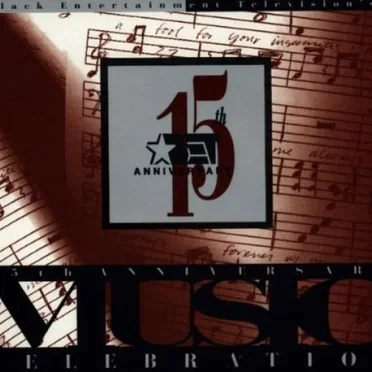 BET’s 15th Anniversary Music Celebration by Various Artists - album cover