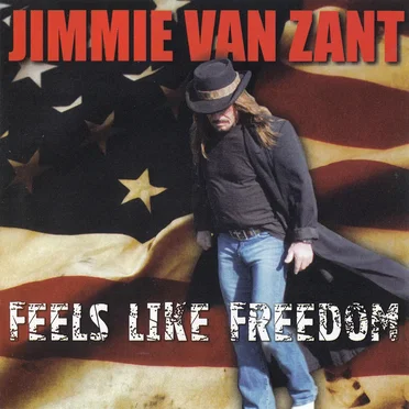 Feels Like Freedom by Jimmie Van Zant - album cover