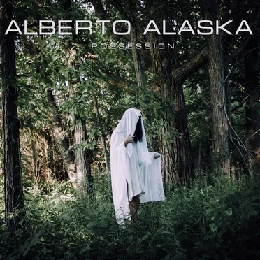 Possession by Alberto Alaska - album cover