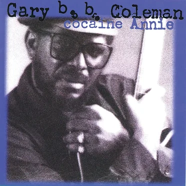 Cocaine Annie by Gary B.B. Coleman - album cover