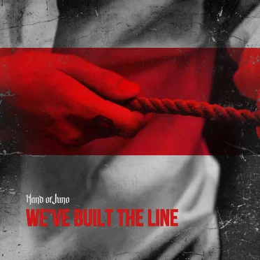 We've Built the Line by Hand of Juno - album cover