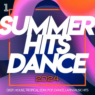 Summer Hits Dance 2024 by Various Artists - album cover