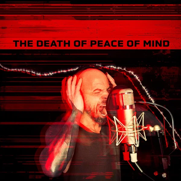 THE DEATH OF PEACE OF MIND