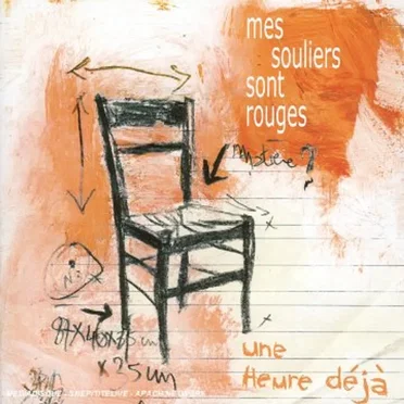 Une heure déjà by Mes Souliers Sont Rouges - album cover