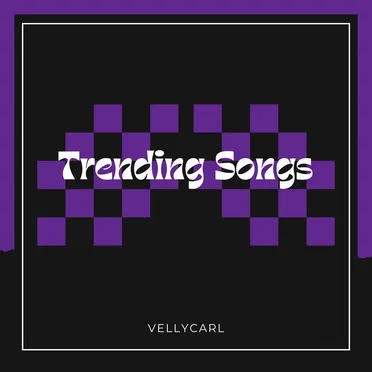 Trending Songs by VellyCarl - album cover