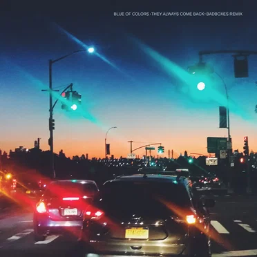 They Always Come Back (remix by Badboxes) by Blue of Colors - album cover