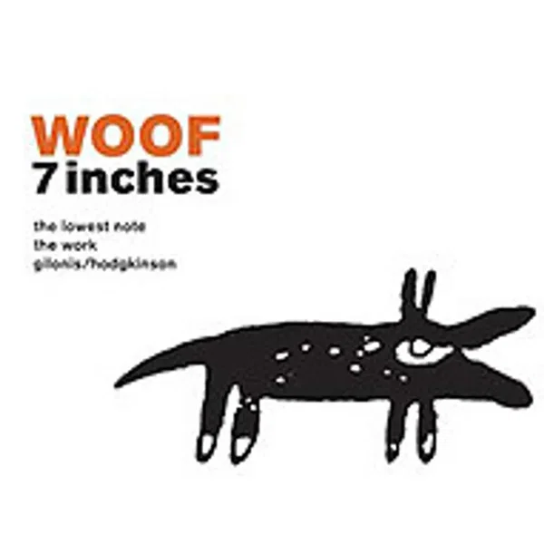 WOOF 7 Inches