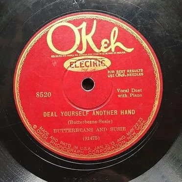 Deal Yourself Another Hand / Jelly Roll Queen by Butterbeans And Susie - album cover