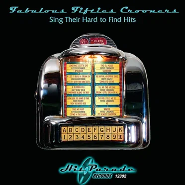 Fabulous Fifties Crooners Sing Their Hard to Find Hits by Various Artists - album cover