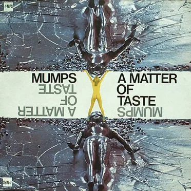 A Matter of Taste by Mumps - album cover