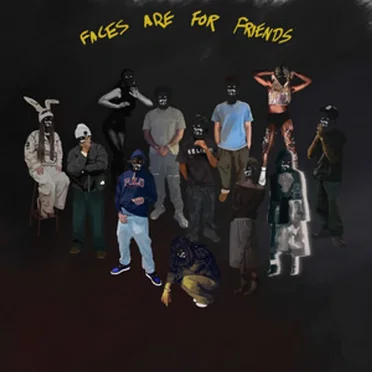 Faces Are For Friends
