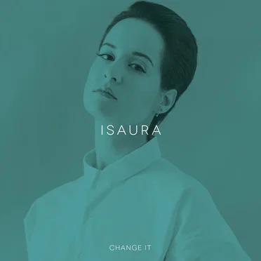 Change It by Isaura - album cover