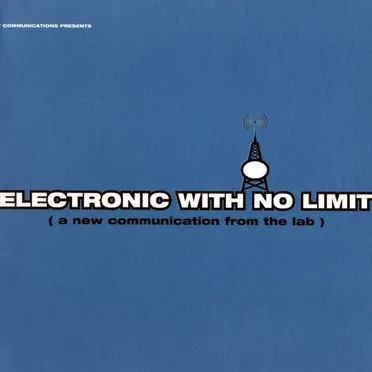 Electronic With No Limit: A New Communication From the Lab by Various Artists - album cover