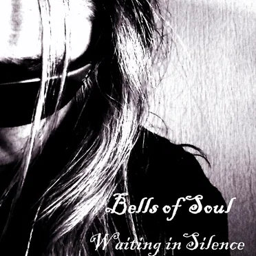 Waiting in Silence by Bells of Soul - album cover