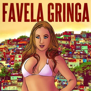 Favela Gringa by Gaiola das Popozudas - album cover