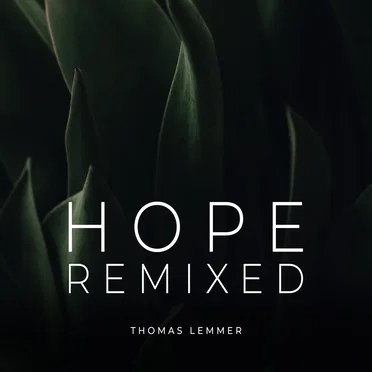 Hope Remixed
