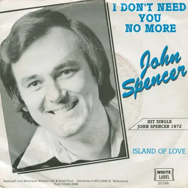 I Don’t Need You No More / Island of Love