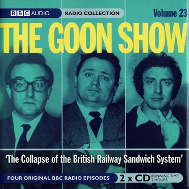 The Goon Show, Volume 23: “The Collapse of the British Railway Sandwich System”