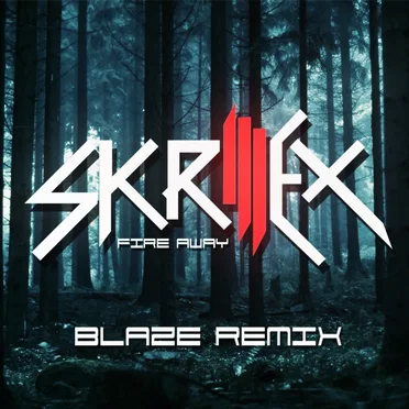 Fire Away (Blaze remix)