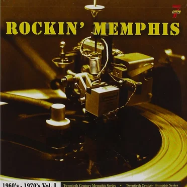 Rockin' Memphis: 1960s-1970s, Volume 1 by Various Artists - album cover