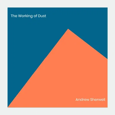 The Working of Dust