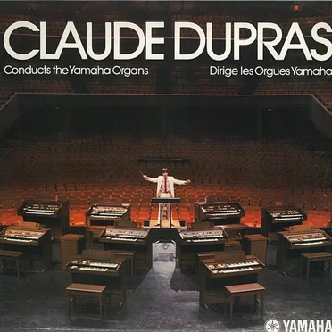 Conducts the Yamaha Organs by Claude Dupras - album cover