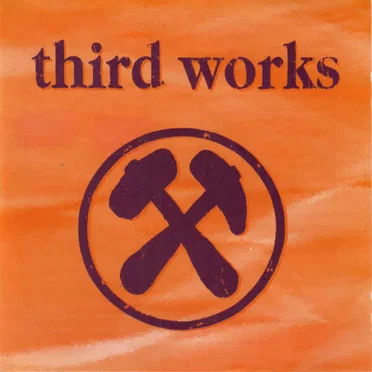 Third Works