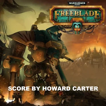 Warhammer 40,000: Freeblade by Howard Carter - album cover