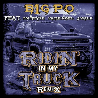 Ridin in My Truck Remix
