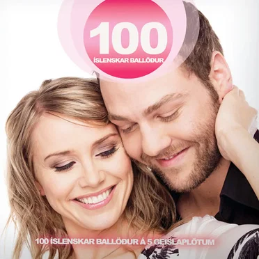 100 íslenskar ballöður by Various Artists - album cover