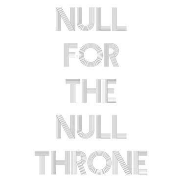 Null for the Null Throne - Null Throne Records Sampler #1 by Various Artists - album cover