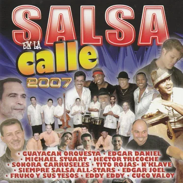 Salsa en la calle 2007 by Various Artists - album cover