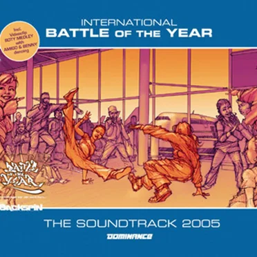 International Battle Of The Year 2005 The Soundtrack by Various Artists - album cover