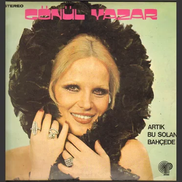 Artik Solan Bu Bahcede by Gönül Yazar - album cover