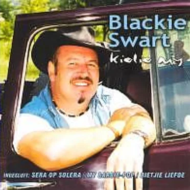 Kielie My by Blackie Swart - album cover