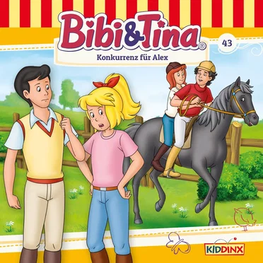 Bibi und Tina, Folge 43: Konkurrenz für Alex by Bibi & Tina - album cover