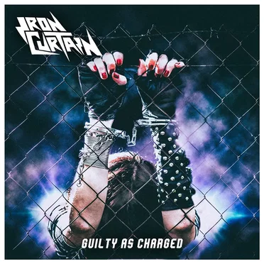Guilty as Charged by Iron Curtain - album cover
