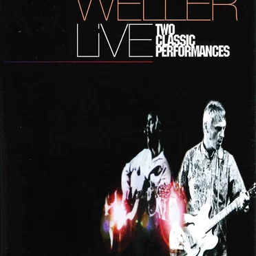 Live: Two Classic Performances