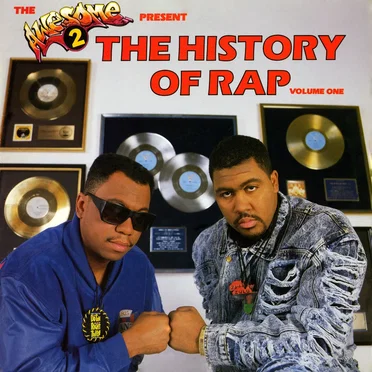 The Awesome 2 Present The History of Rap, Volume One by The Awesome 2 - album cover