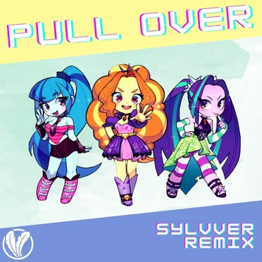 Pull Over (Siren Song) [Sylvver remix]