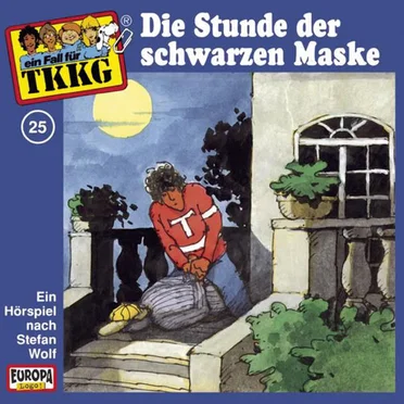 TKKG 25: Die Stunde der schwarzen Maske by Stefan Wolf - album cover