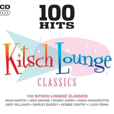 100 Hits: Kitsch Lounge Classics by Various Artists - album cover