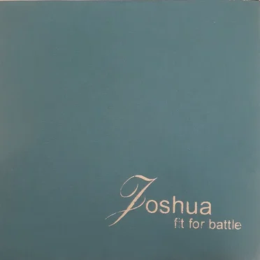 Joshua Fit for Battle