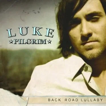 Back Road Lullaby by Luke Pilgrim - album cover