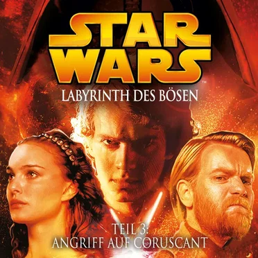 Star Wars∶ Labyrinth des Bösen - Teil 3∶ Angriff auf Coruscant by Oliver Döring - album cover