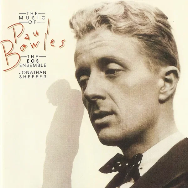 The Music of Paul Bowles