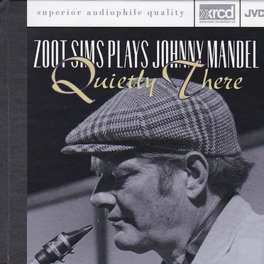 Zoot Sims Plays Johnny Mandel: Quietly There